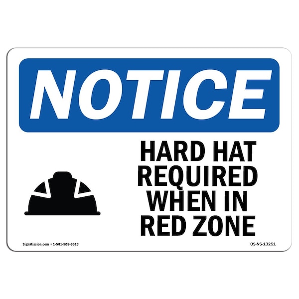 OSHA Sign, Hard Hat Required When In Red Zone With, 18in X 12in Aluminum, 18" W, 12" H, Landscape